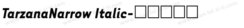 TarzanaNarrow Italic字体转换